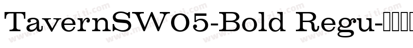 TavernSW05-Bold Regu字体转换